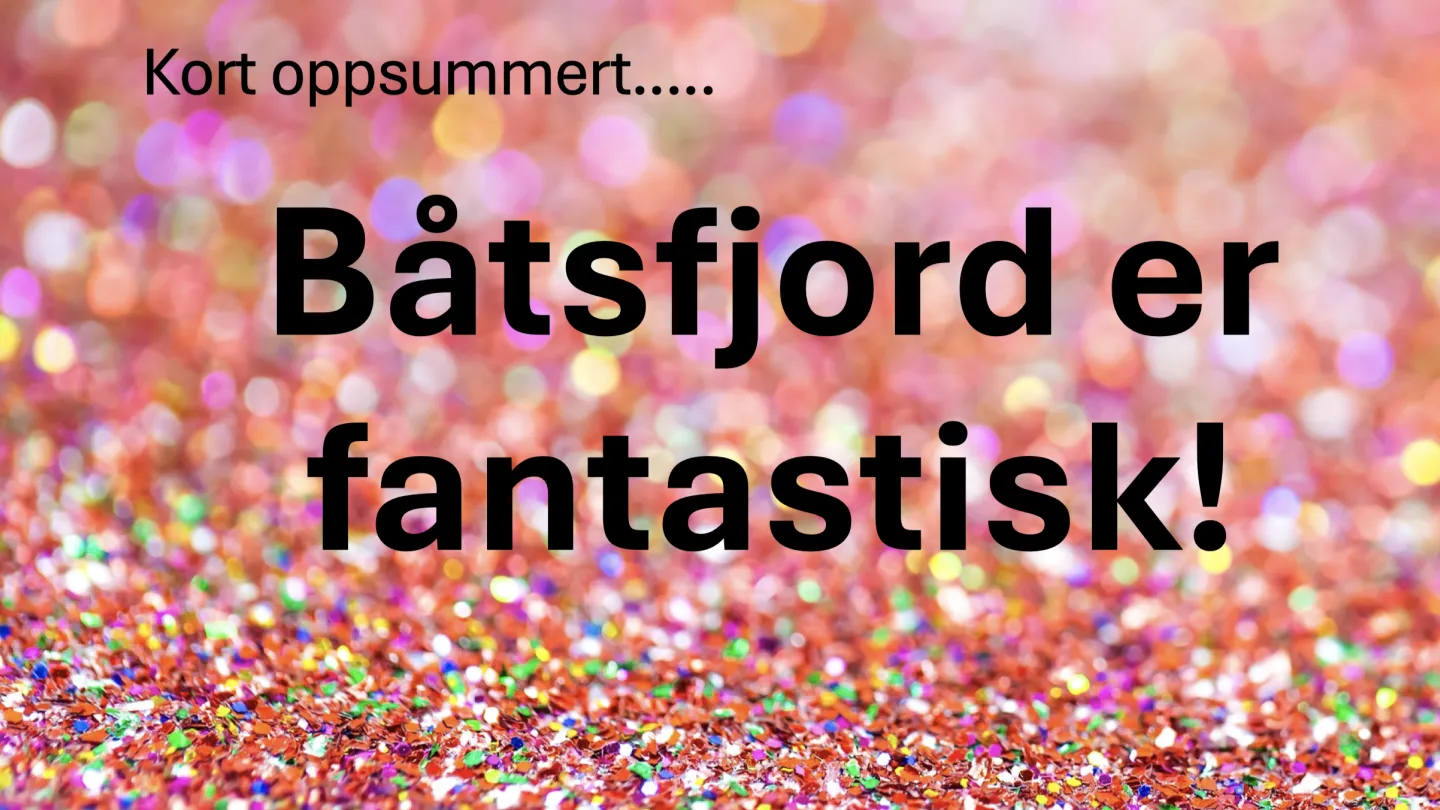 Båtsfjord er fantastisk
